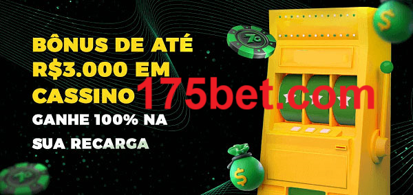 175bet melhor bônus de depósito