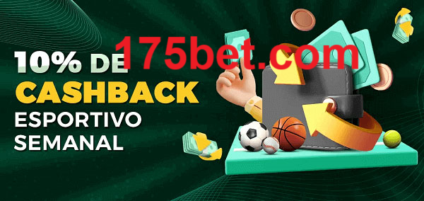 10% de bônus de cashback na 175bet